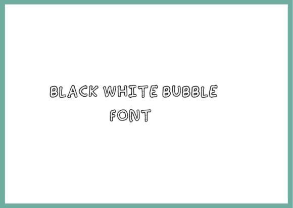 Black White Bubble: A Versatile Font for Creative Branding