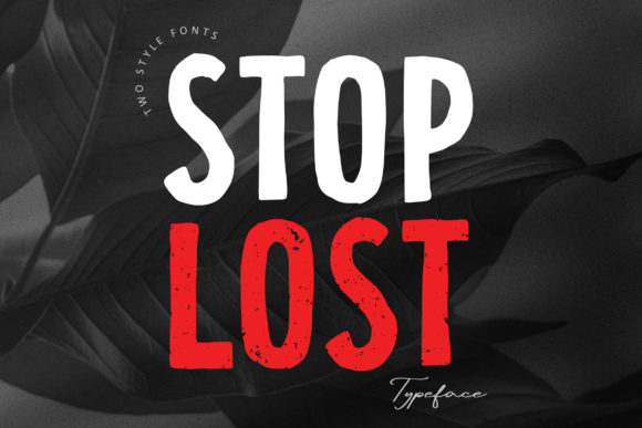 Stop Lost: The Bold Font for Your Brand's Edge